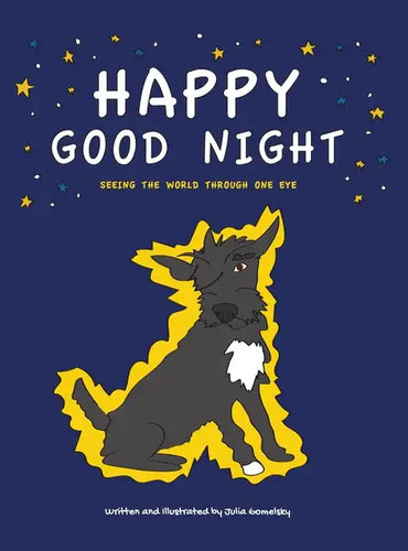Happy Good Night: Seeing the World Through One Eye - Hardcover