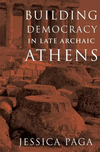Building Democracy in Late Archaic Athens - Paperback