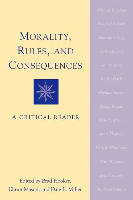 Morality, Rules, and Consequences: A Critical Reader - Paperback