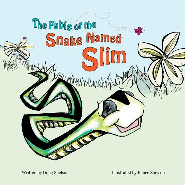 The Fable of the Snake Named Slim - Paperback