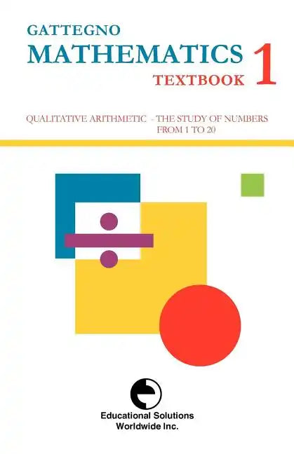 Gattegno Mathematics Textbook 1 - Paperback