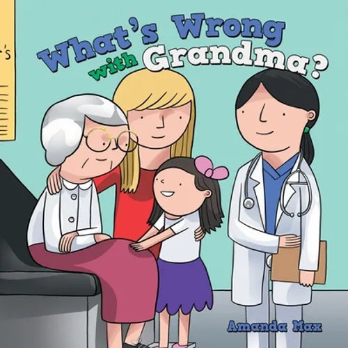 What's Wrong with Grandma? - Paperback