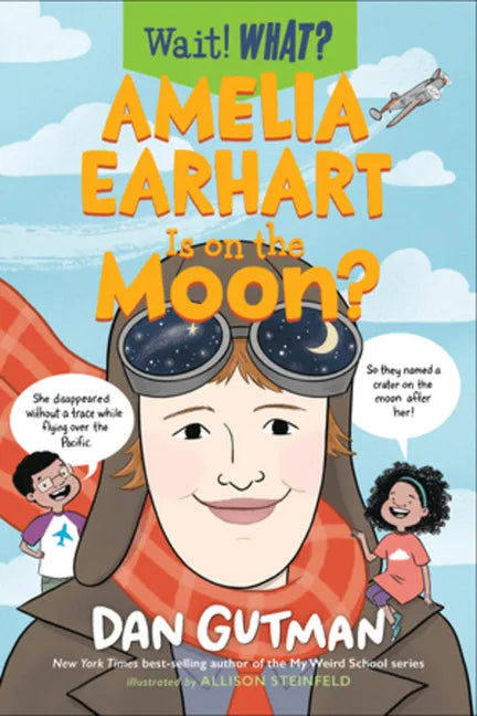 Amelia Earhart Is on the Moon? - Paperback