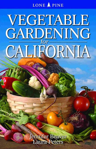 Vegetable Gardening for California - Paperback
