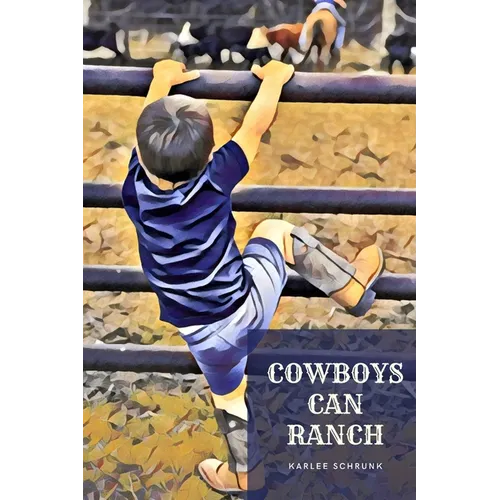 Cowboys Can Ranch - Paperback