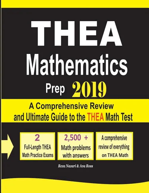 THEA Mathematics Prep 2019: A Comprehensive Review and Ultimate Guide to the THEA Math Test - Paperback