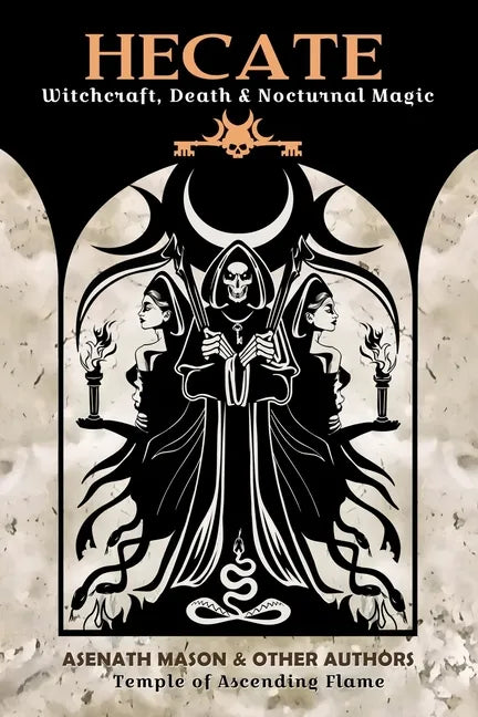 Hecate: Witchcraft, Death & Nocturnal Magic - Paperback