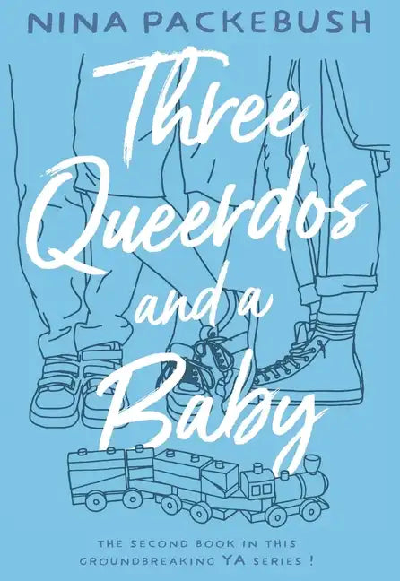 Three Queerdos and a Baby - Paperback