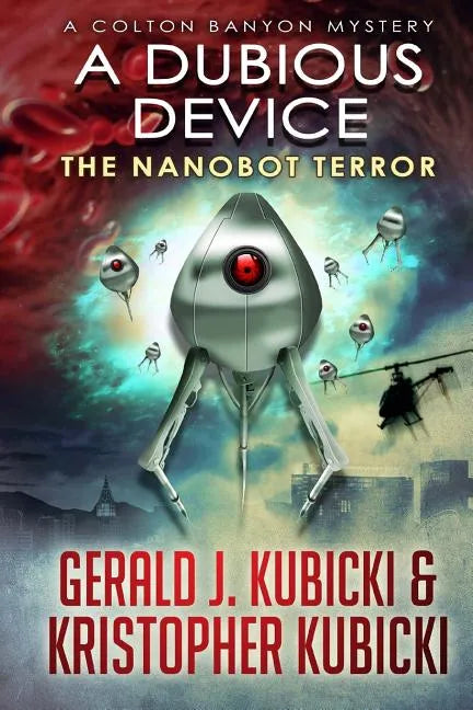 A Dubious Device: The Nanobot Terror - Paperback