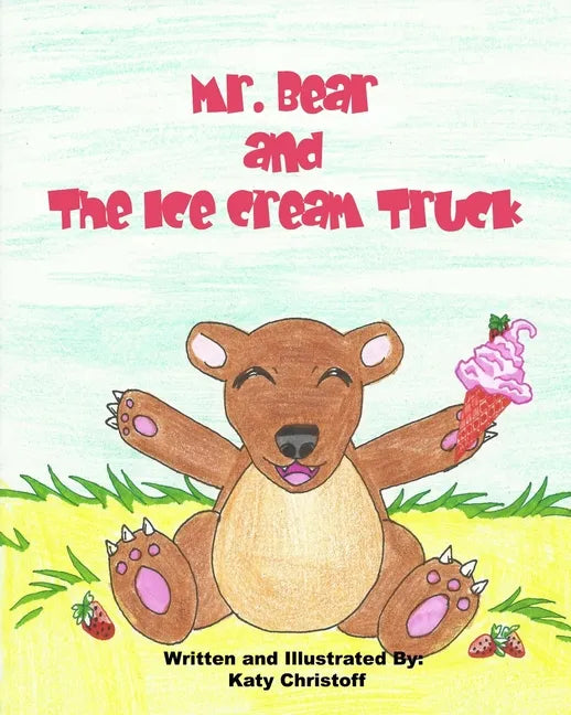 Mr. Bear and The Ice Cream Truck - Paperback