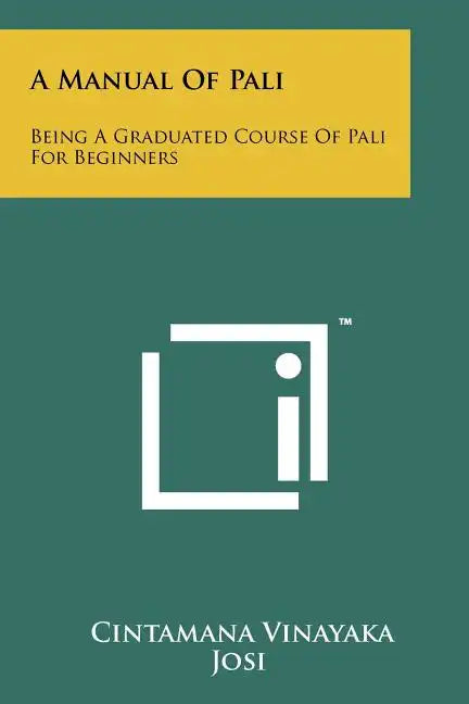 A Manual Of Pali: Being A Graduated Course Of Pali For Beginners - Paperback