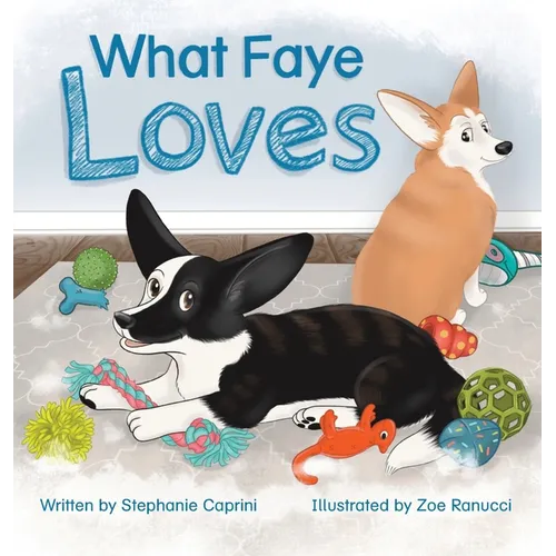 What Faye Loves - Hardcover