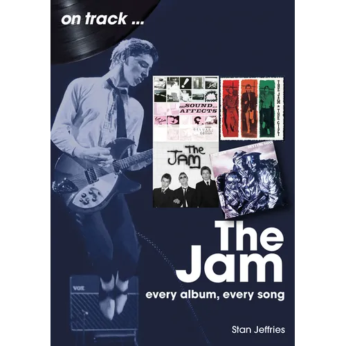 The Jam: Every Album, Every Song - Paperback