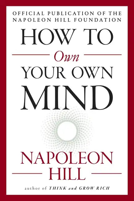 How to Own Your Own Mind - Paperback