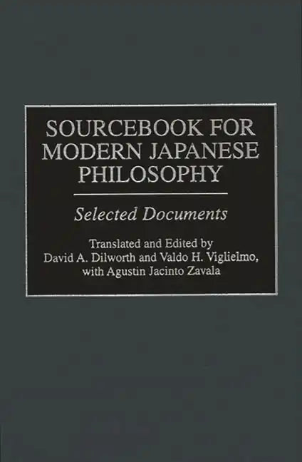 Sourcebook for Modern Japanese Philosophy: Selected Documents - Hardcover