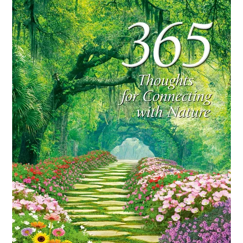365 Thoughts for Connecting with Nature - Hardcover