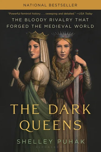 The Dark Queens: The Bloody Rivalry That Forged the Medieval World - Paperback