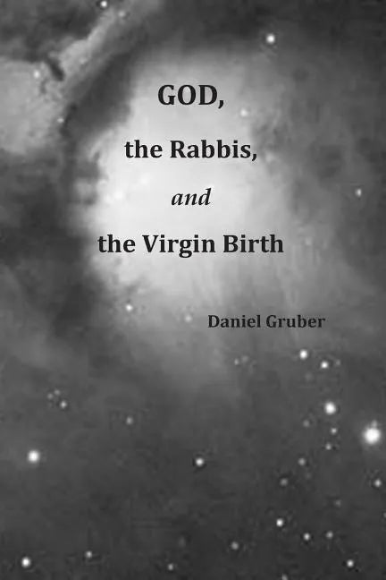 God, the Rabbis, and the Virgin Birth - Paperback