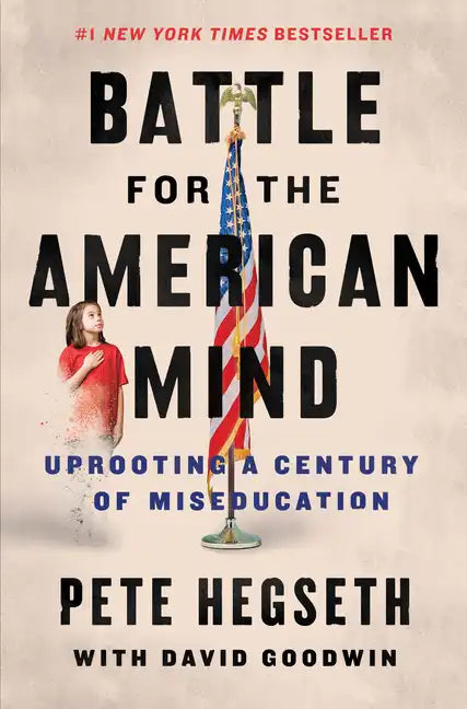 Battle for the American Mind: Uprooting a Century of Miseducation - Paperback