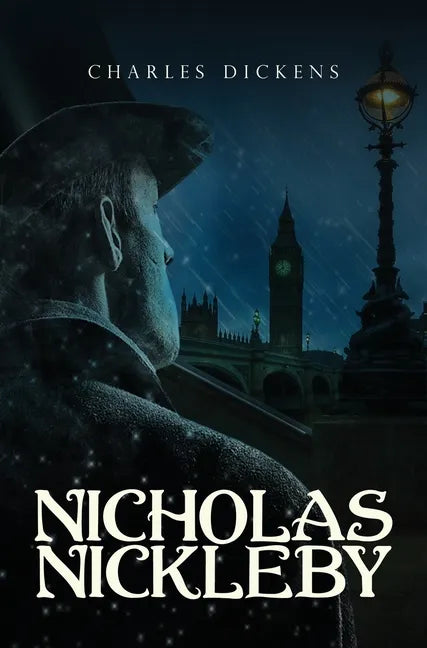 Nicholas Nickleby - Hardcover
