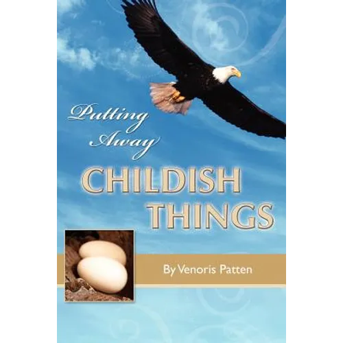 Putting Away Childish Things - Paperback