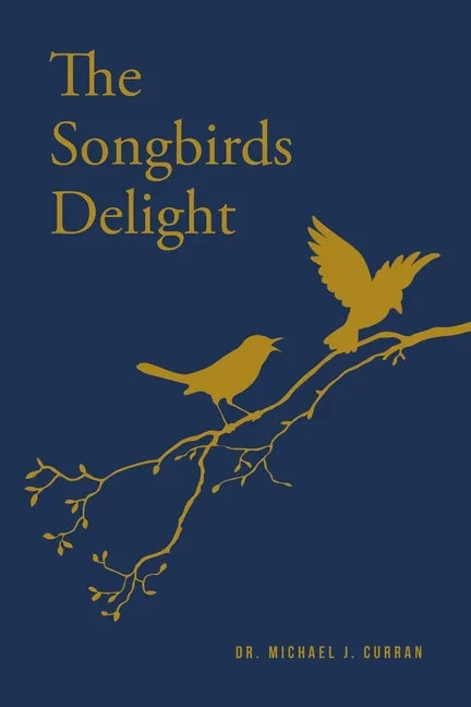 The Songbirds Delight - Paperback