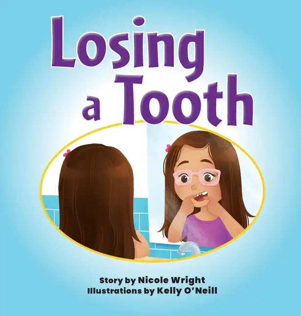 Losing a Tooth - Hardcover