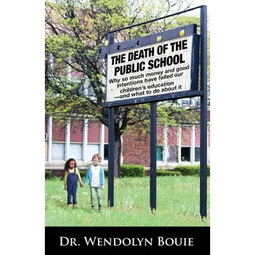 The Death of the Public School - Paperback