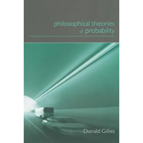 Philosophical Theories of Probability - Paperback