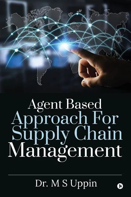 Agent Based Approach For Supply Chain Management - Paperback