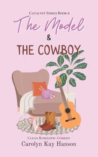 The Model and the Cowboy: Clean Romantic Comedy - Paperback