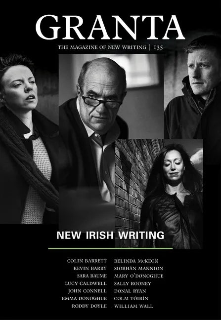Granta 135: New Irish Writing - Paperback