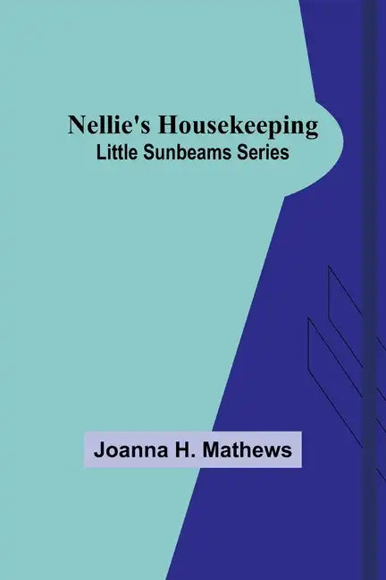 Nellie's Housekeeping; Little Sunbeams Series - Paperback