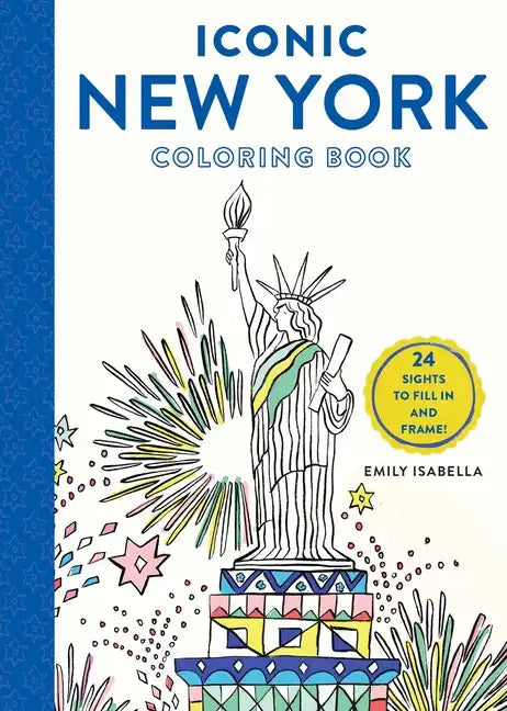 Iconic New York Coloring Book: 24 Sights to Fill in and Frame - Paperback