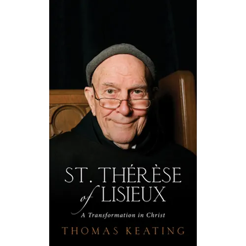 St. Thérèse of Lisieux: A Transformation in Christ - Paperback