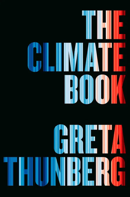 The Climate Book: The Facts and the Solutions - Hardcover