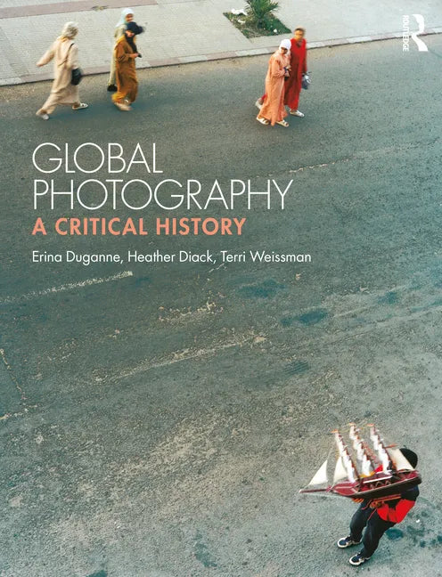 Global Photography: A Critical History - Paperback