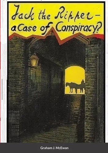 Jack the Ripper - a Case of conspiracy? - Paperback