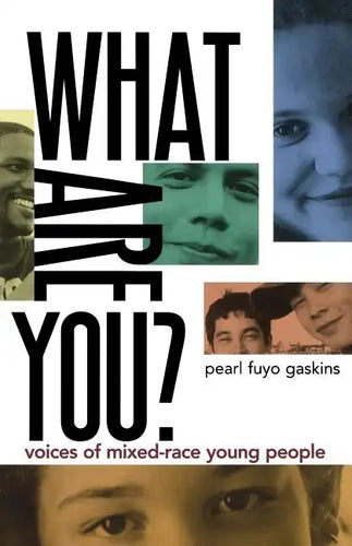 What Are You?: Voices of Mixed-Race Young People - Paperback