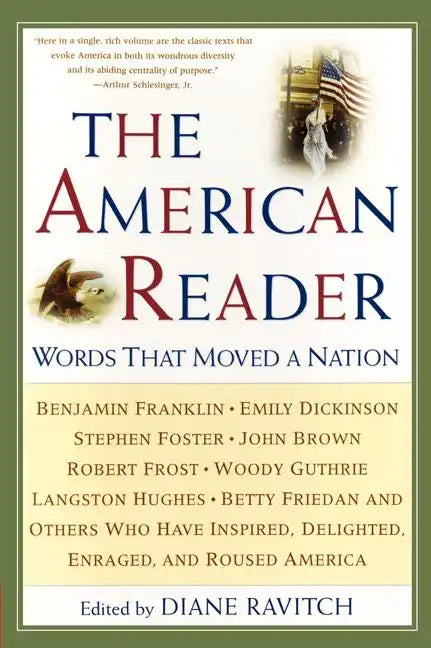 The American Reader: Words That Moved a Nation - Paperback