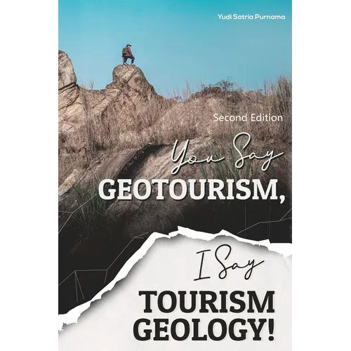You Say Geotourism, I Say Tourism Geology! - Paperback