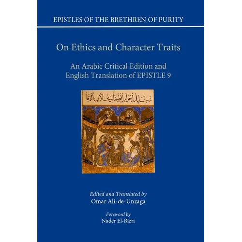 On Ethics and Character Traits: An Arabic Critical Edition and English Translation of Epistle 9 - Hardcover