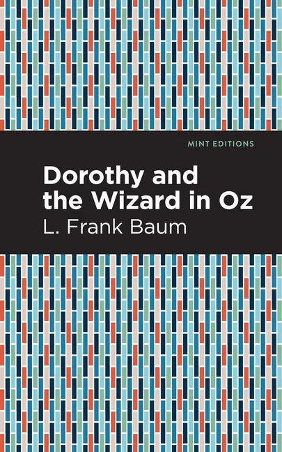 Dorothy and the Wizard in Oz - Hardcover