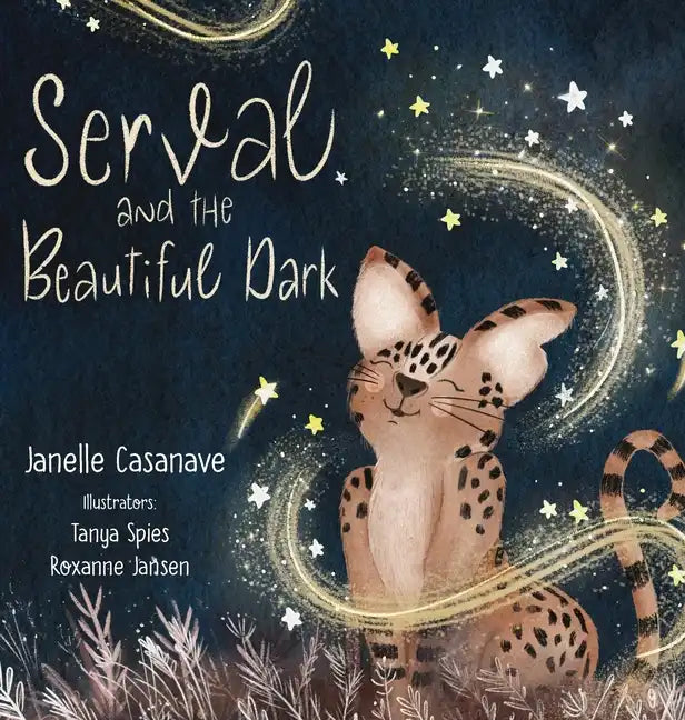 Serval and The Beautiful Dark - Hardcover
