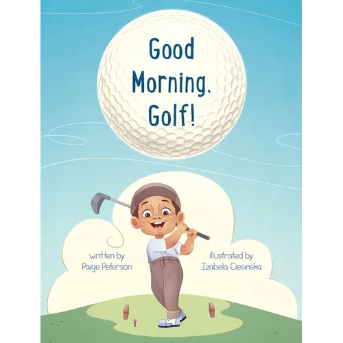Good Morning, Golf! - Hardcover