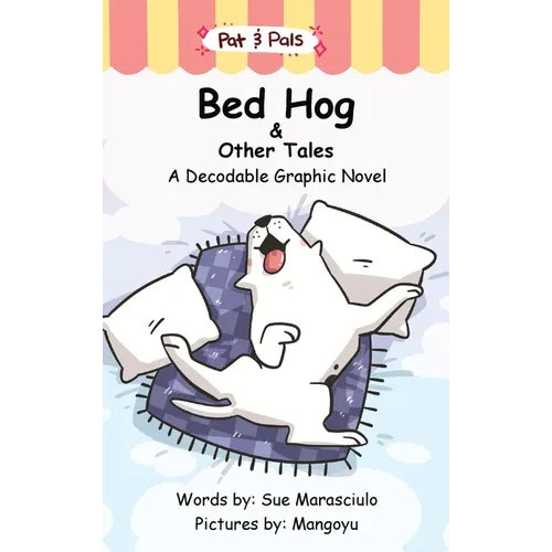 Bed Hog & Other Tales: A Decodable Graphic Novel - Hardcover