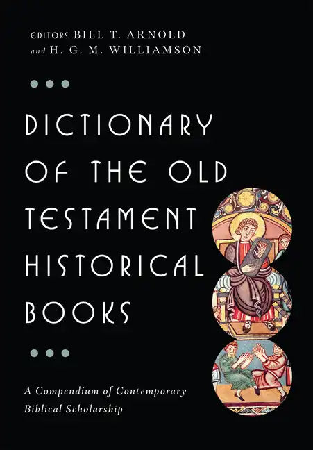 Dictionary of the Old Testament: Historical Books - Hardcover