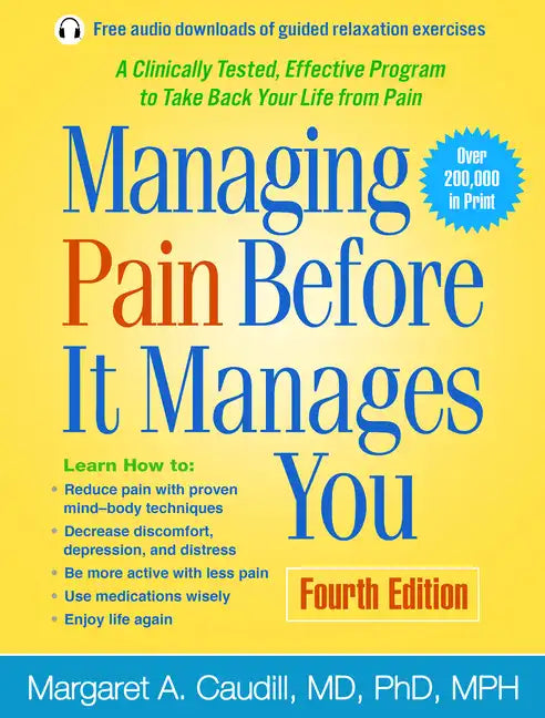 Managing Pain Before It Manages You - Paperback