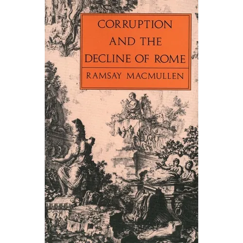 Corruption and the Decline of Rome - Paperback