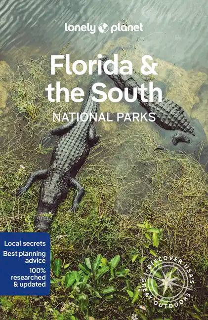 Lonely Planet Florida & the South's National Parks - Paperback